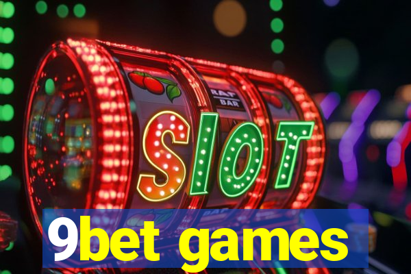 9bet games