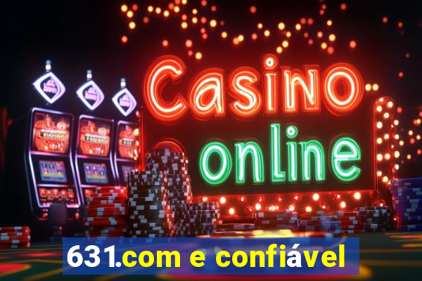 631.com e confiável