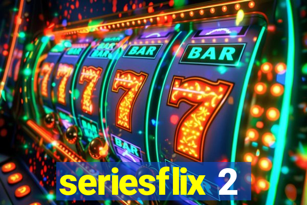 seriesflix 2