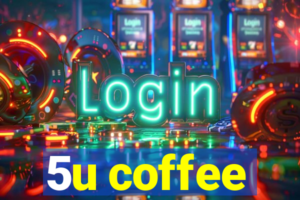 5u coffee