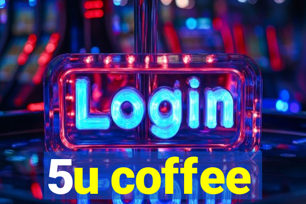 5u coffee