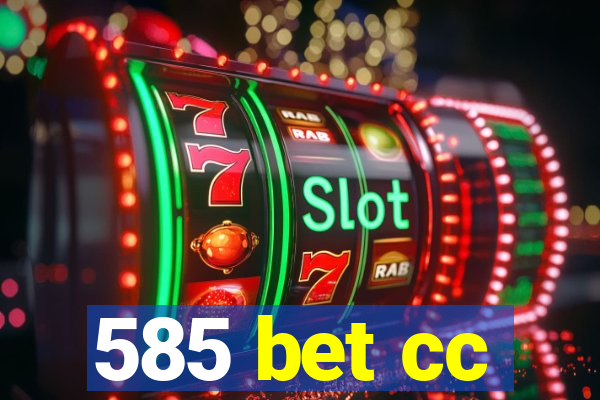 585 bet cc
