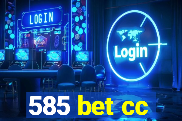 585 bet cc