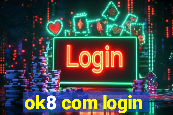 ok8 com login