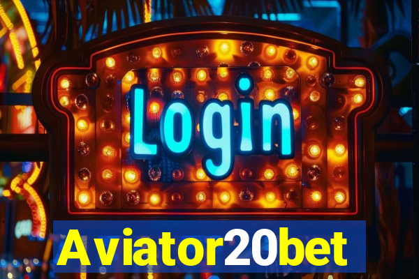 Aviator20bet