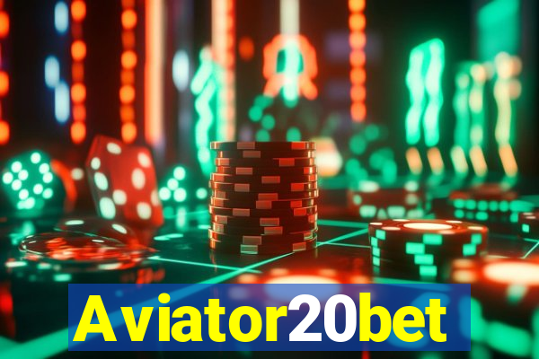 Aviator20bet