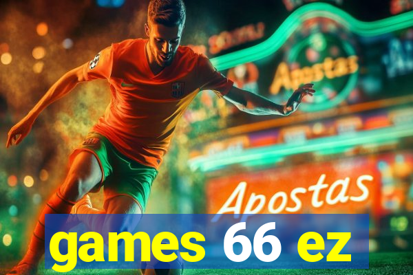 games 66 ez