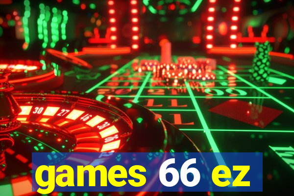 games 66 ez