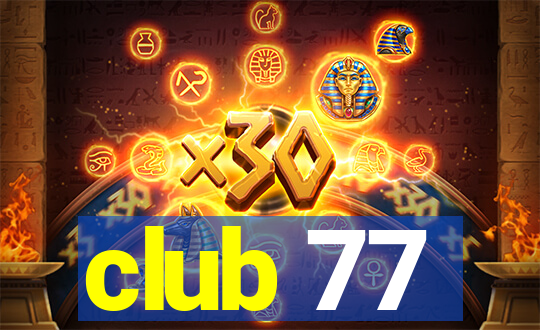 club 77