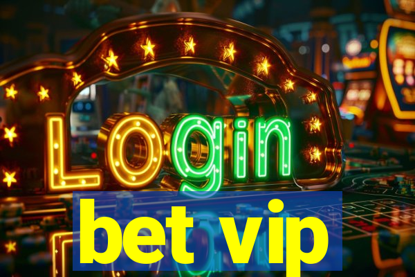 bet vip
