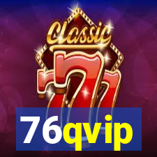 76qvip