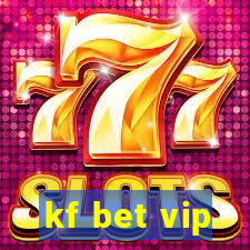 kf bet vip