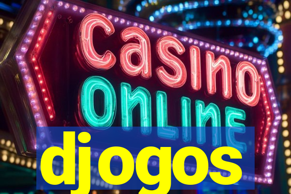 djogos