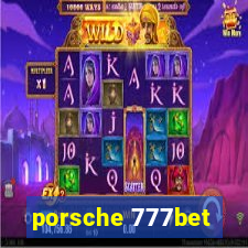 porsche 777bet