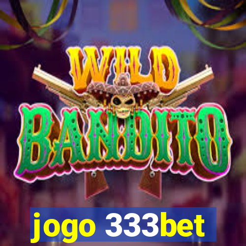 jogo 333bet