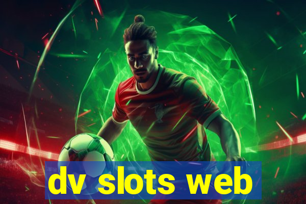 dv slots web