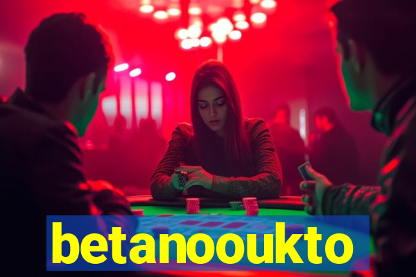 betanooukto