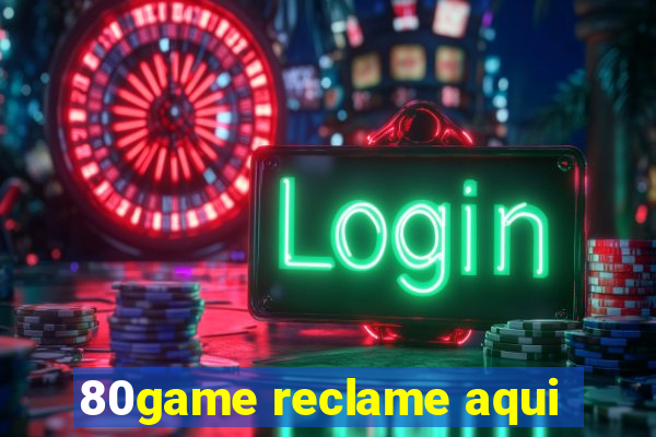 80game reclame aqui