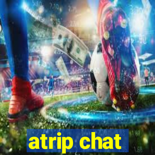 atrip chat