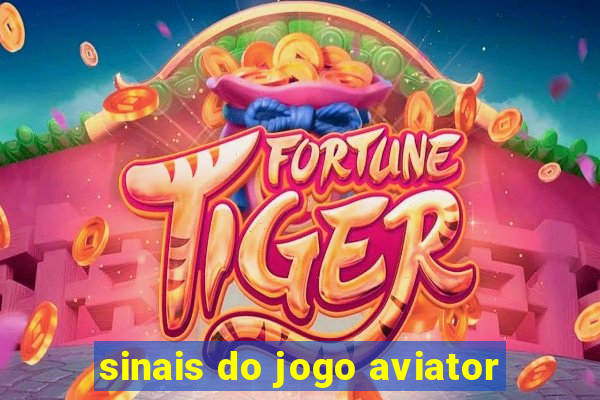 sinais do jogo aviator
