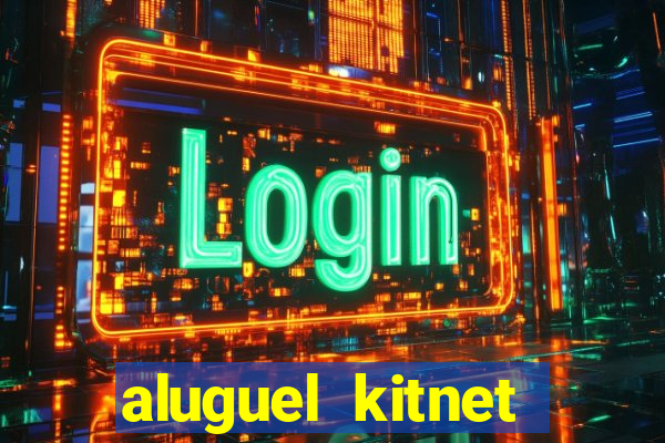 aluguel kitnet cruzeiro novo df