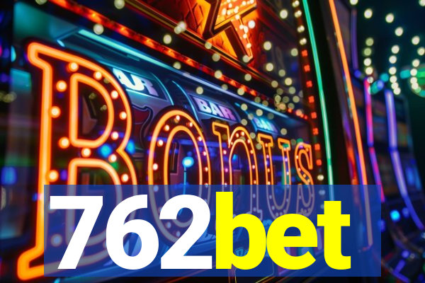 762bet