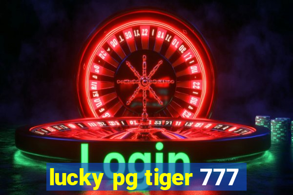 lucky pg tiger 777