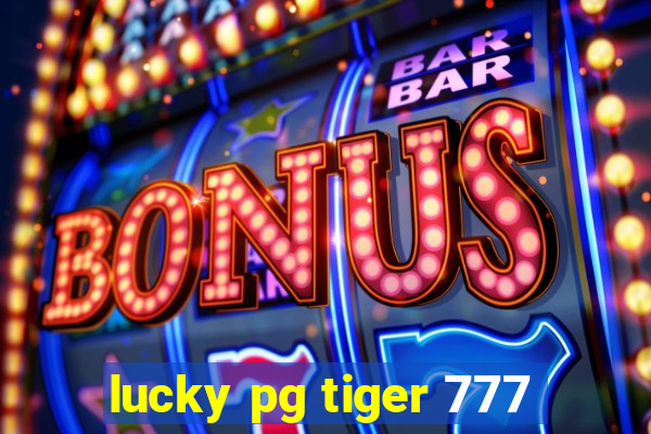 lucky pg tiger 777