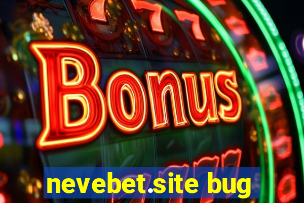 nevebet.site bug