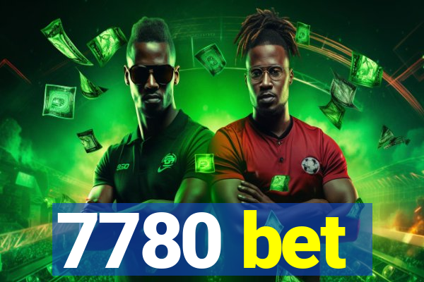 7780 bet