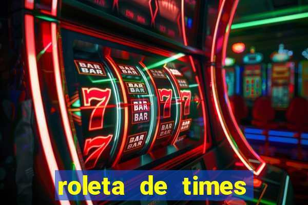 roleta de times champions league