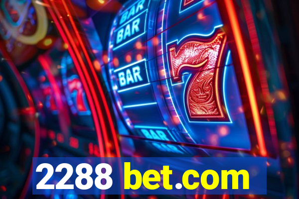 2288 bet.com