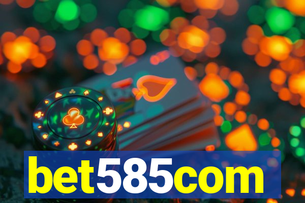 bet585com