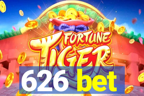 626 bet
