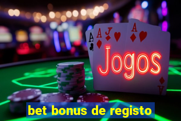 bet bonus de registo