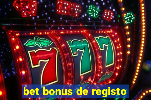 bet bonus de registo