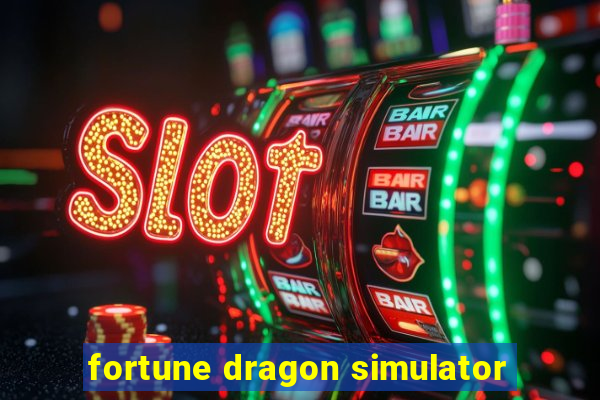 fortune dragon simulator