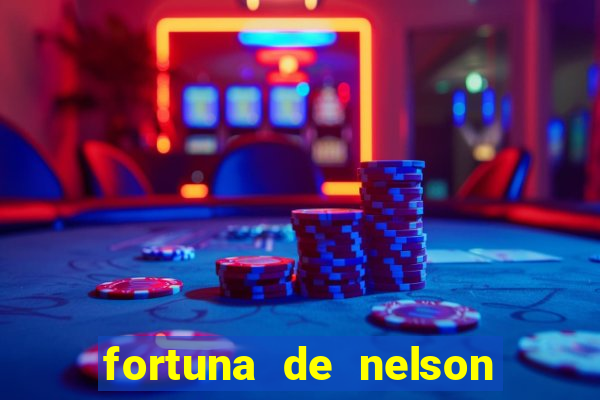 fortuna de nelson wilians advogados