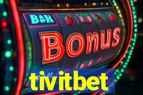 tivitbet