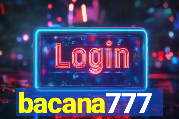 bacana777