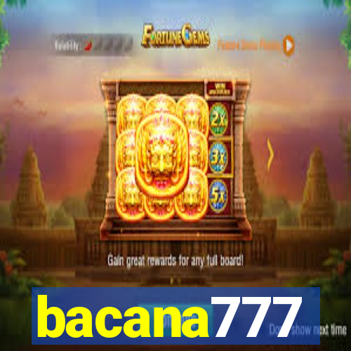 bacana777