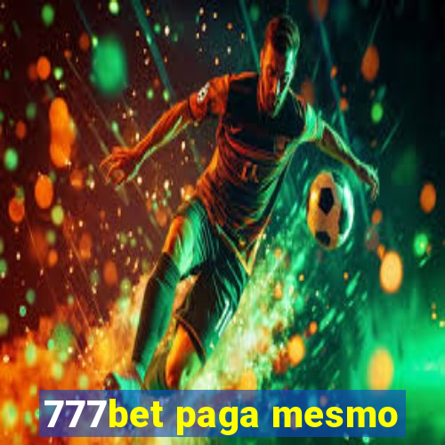 777bet paga mesmo