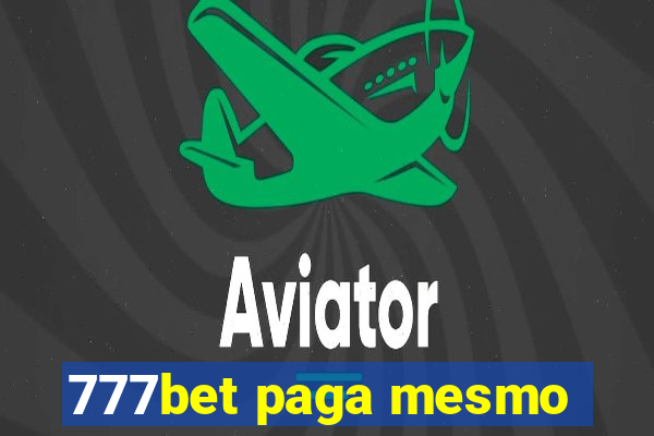 777bet paga mesmo