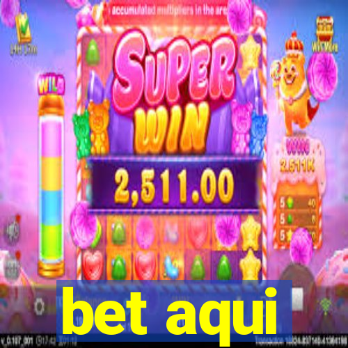 bet aqui