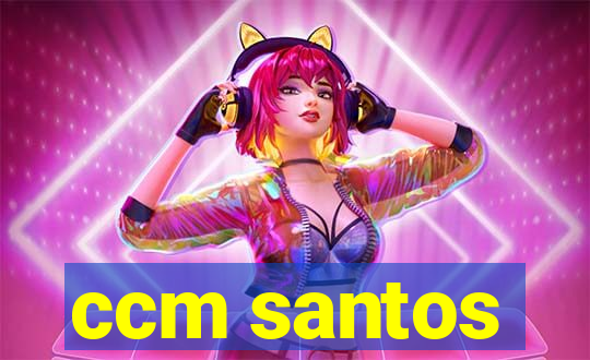 ccm santos