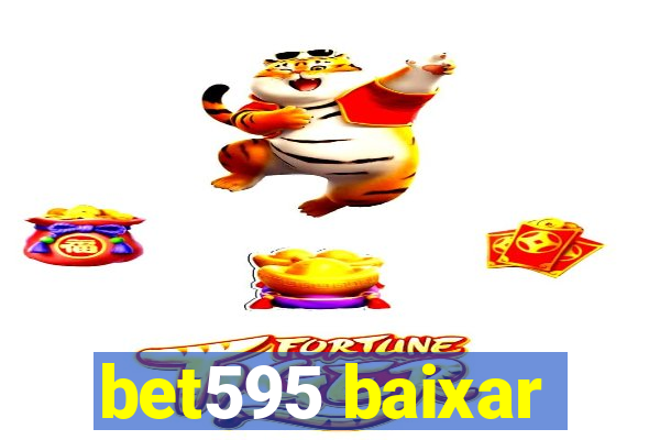 bet595 baixar