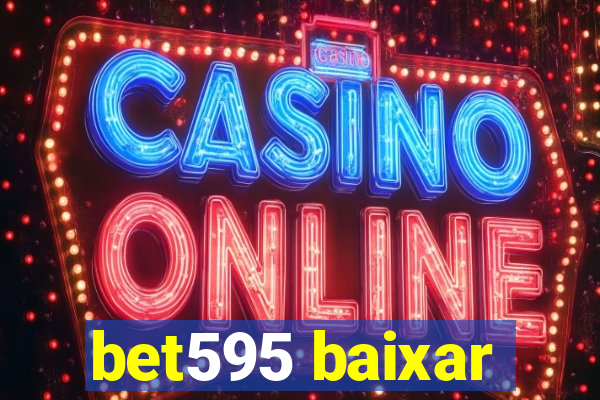 bet595 baixar