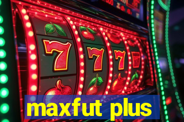 maxfut plus