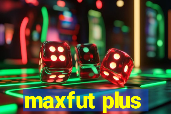 maxfut plus