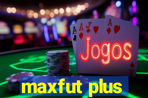 maxfut plus